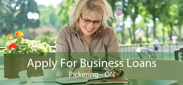 Apply For Business Loans Pickering - ON