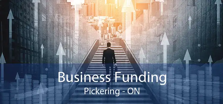 Business Funding Pickering - ON